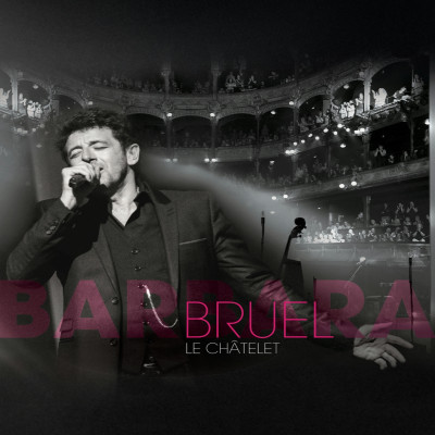Blu-ray Patrick Bruel - Bruel Barbara - Le Châtelet