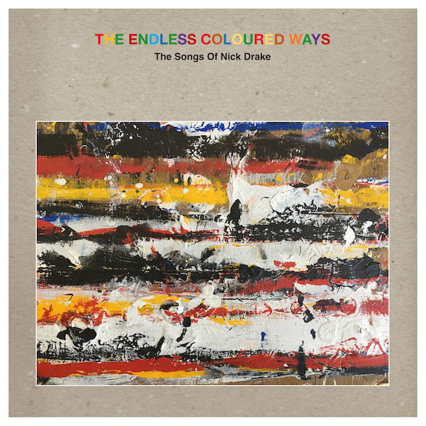Vinyl Rôzni umelci - THE ENDLESS COLOURED WAYS: THE SONGS OF NICK DRAKE