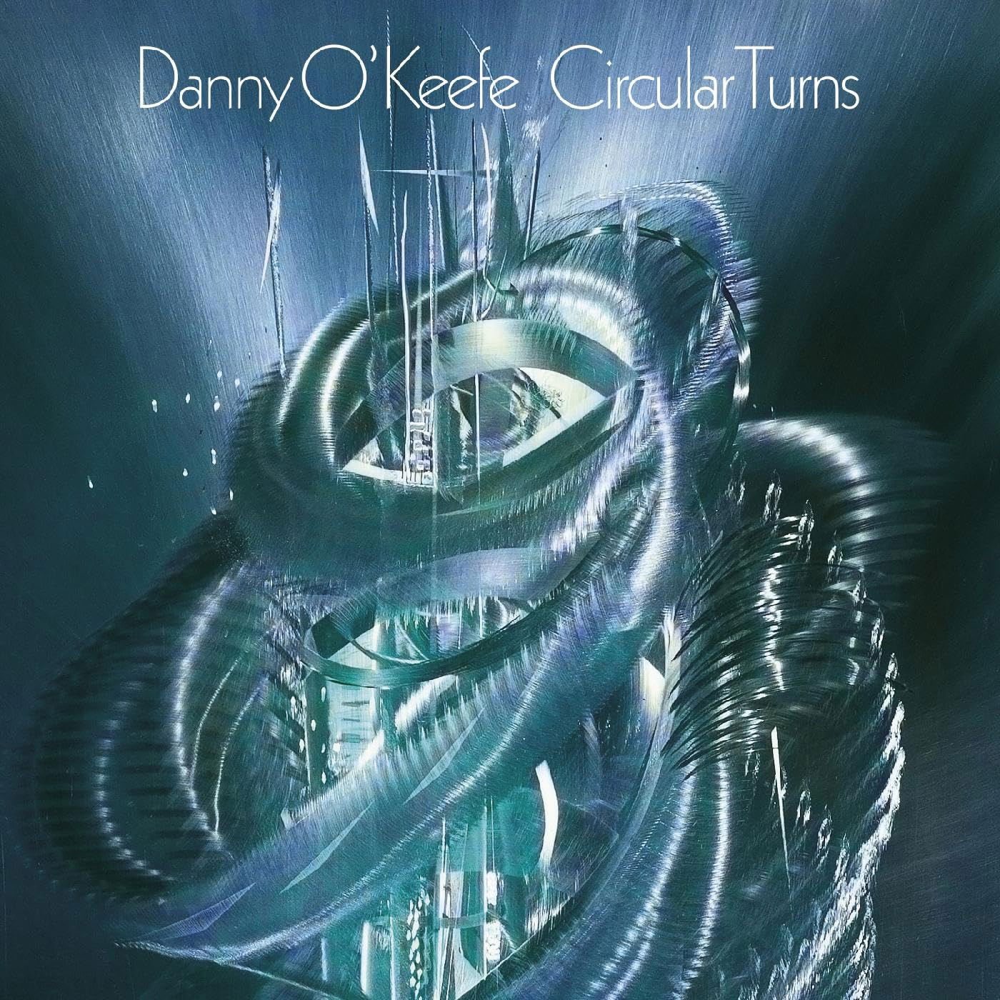 CD Danny O'Keefe - CIRCULAR TURNS
