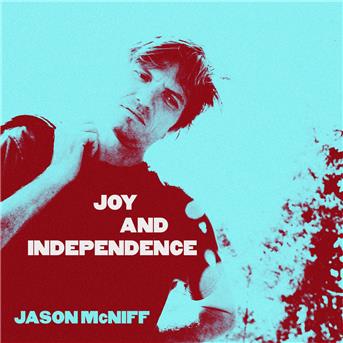CD Jason McNiff - JOY & INDEPENDENCE