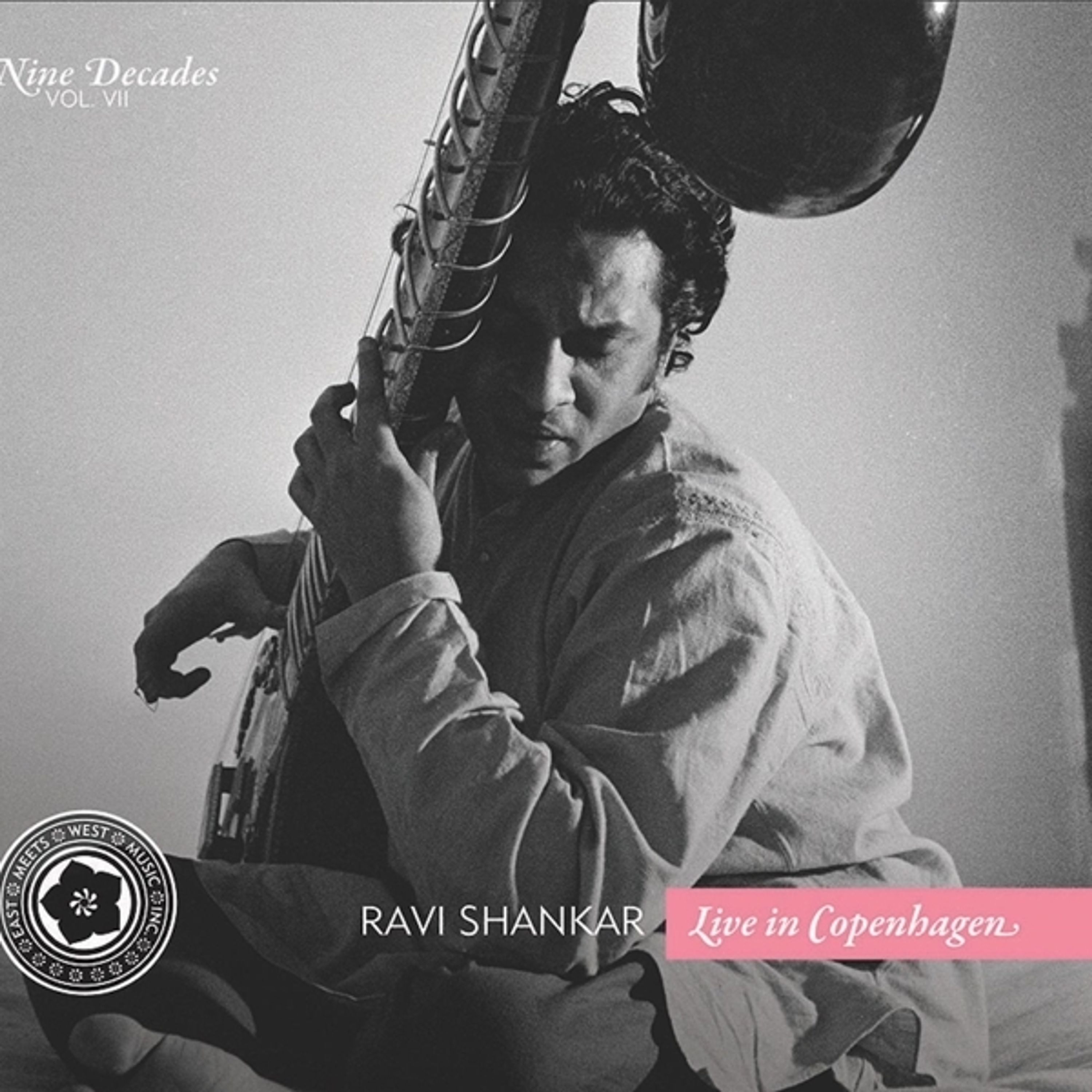 CD Ravi Shankar - NINE DECADES VOL. 7: LIVE IN COPENHAGEN
