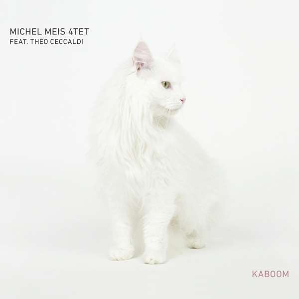 CD Michel Meis 4tet - KABOOM