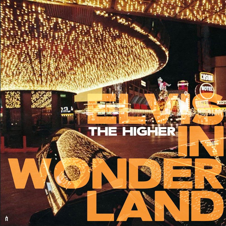 Vinyl The Higher - ELVIS IN WONDERLAND