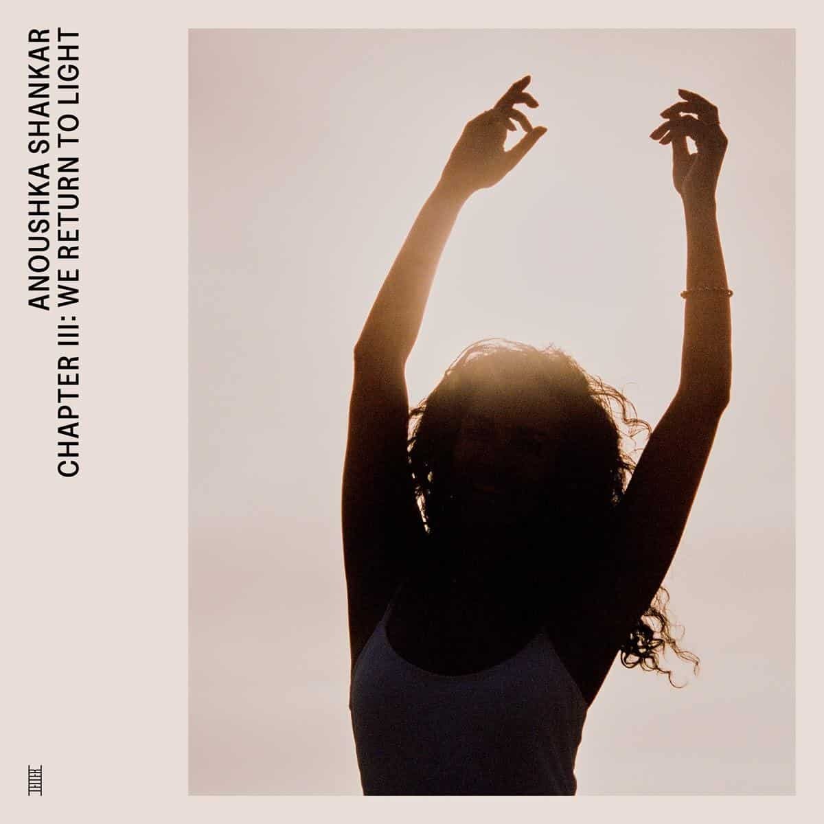 Vinyl Anoushka Shankar - CHAPTER III: WE RETURN TO LIGHT