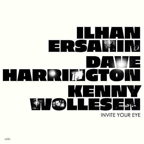 Vinyl Ilhan Ersahin and Dave Harrington - INVITE YOUR EYE