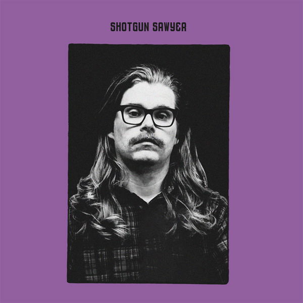CD Shotgun Sawyer - SHOTGUN SAWYER