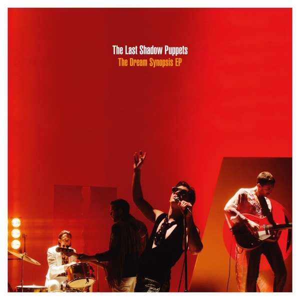 Vinyl The Last Shadow Puppets - DREAM SYNOPSIS EP