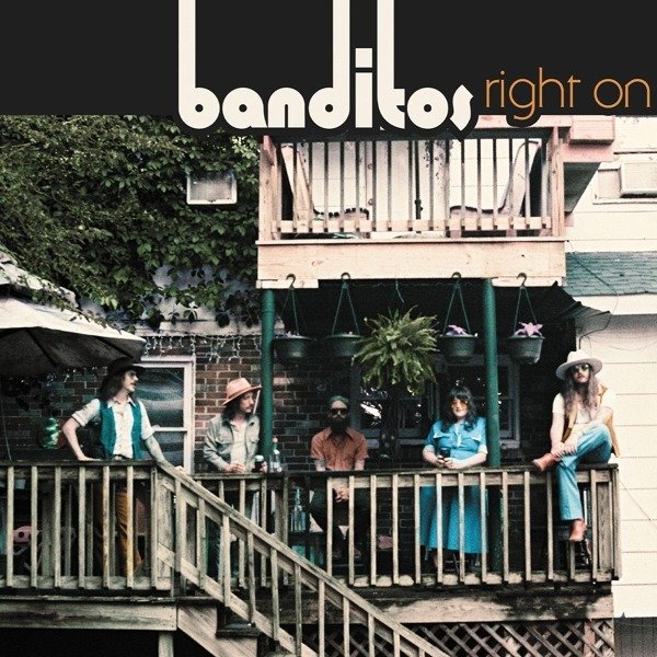 CD Banditos - RIGHT ON