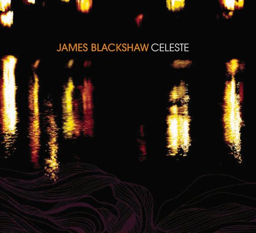 CD James Blackshaw - CELESTE