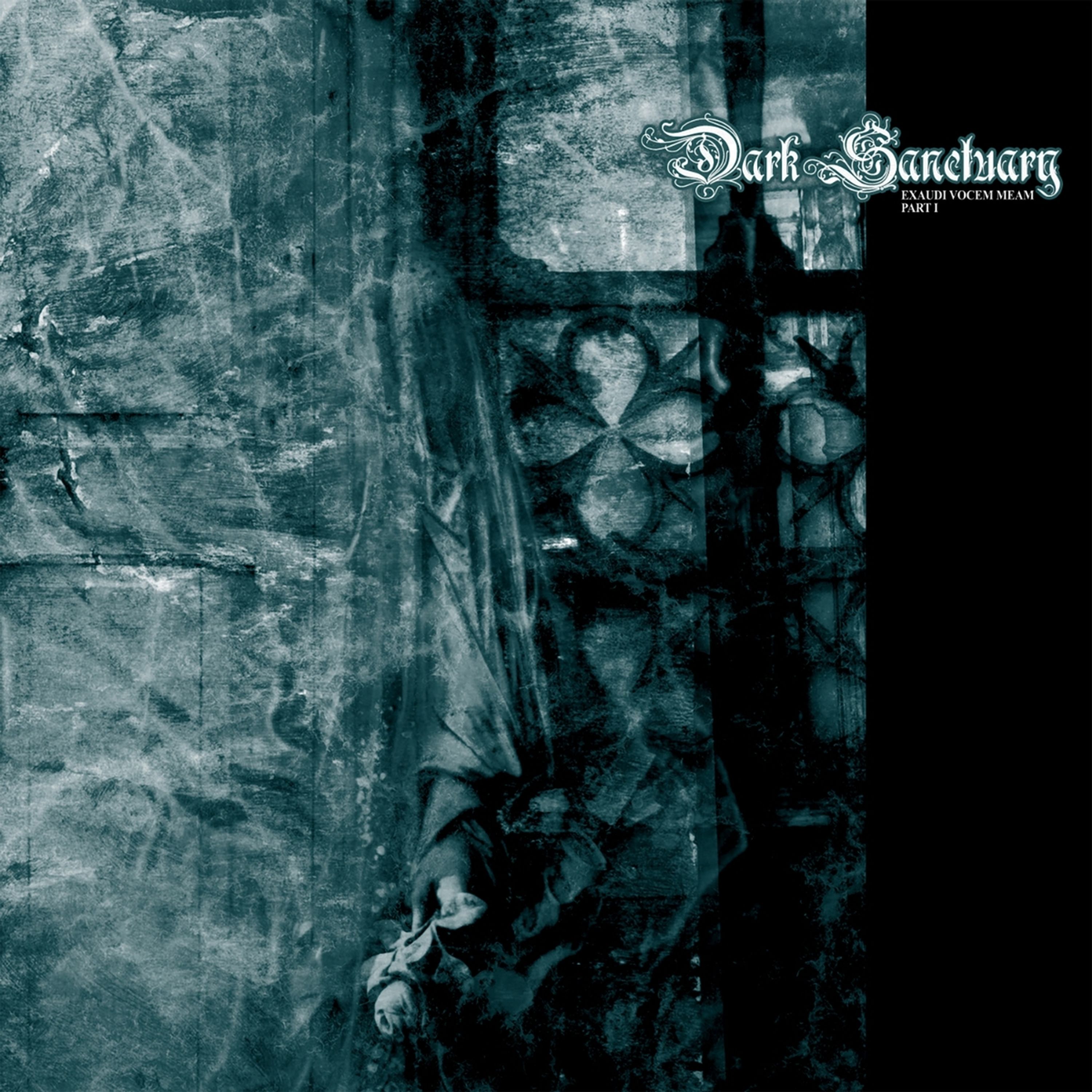 CD Dark Sanctuary - EXAUDI VOCEM MEAM - PART 1