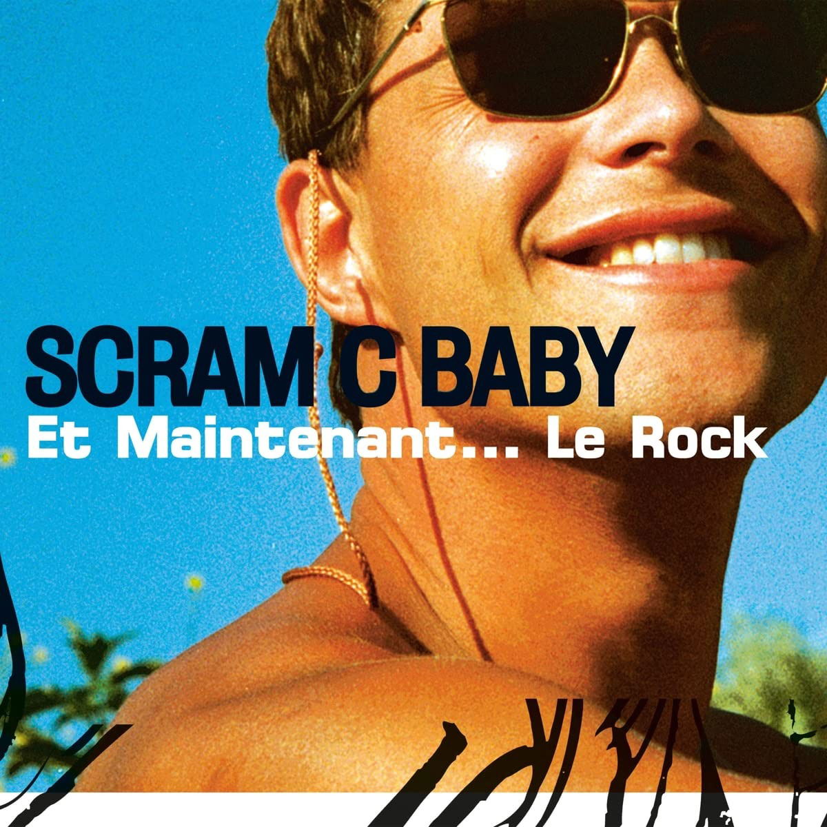 Vinyl Scram C Baby - ET MAINTENANT...LE ROCK