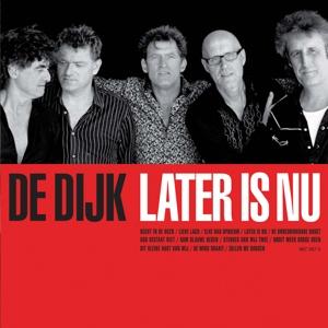 Vinyl De Dijk - LATER IS NU
