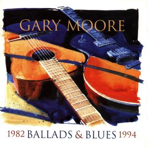 CD Gary Moore - BALLADS & BLUES 1982 1994
