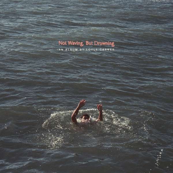 Vinyl Loyle Carner - NOT WAVING, BUT DROWNING