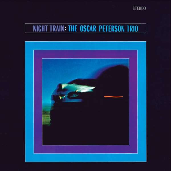 Vinyl Oscar Peterson Trio - NIGHT TRAIN