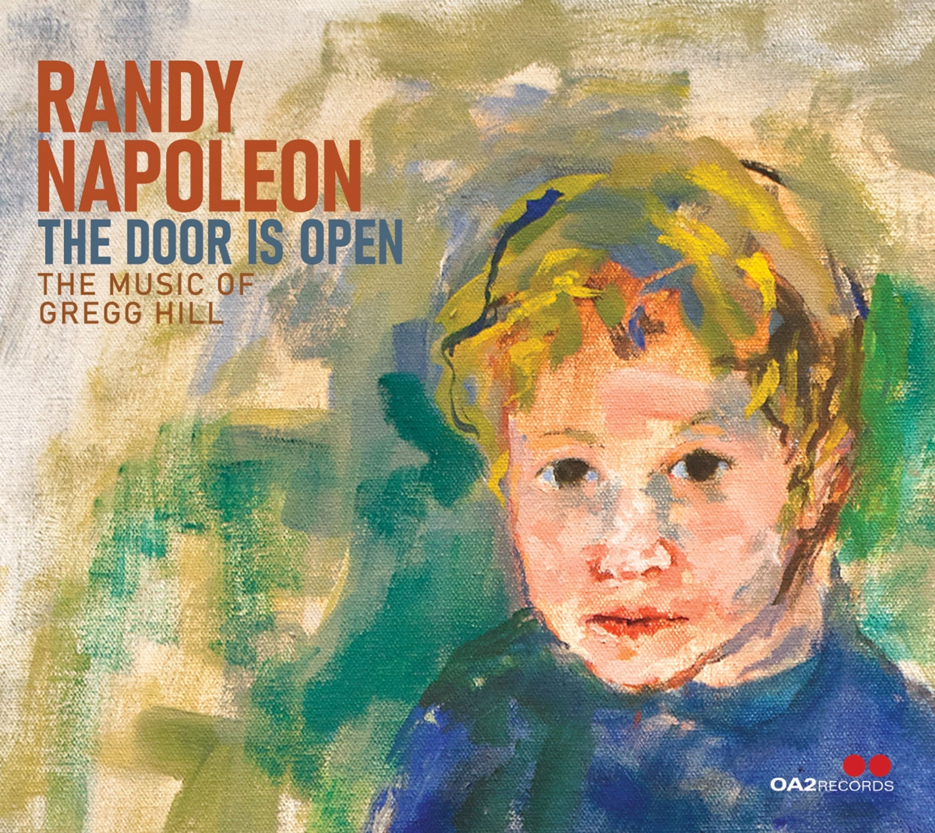 CD Randy Napoleon - THE DOOR IS OPEN: THE MUSIC OF GREGG HILL