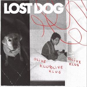 CD Olive Klug - LOST DOG