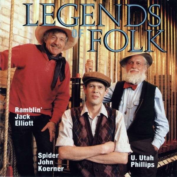 CD Ramblin' Jack Elliott, Spider John Koerner, U. Utah Phillips - LEGENDS OF FOLK