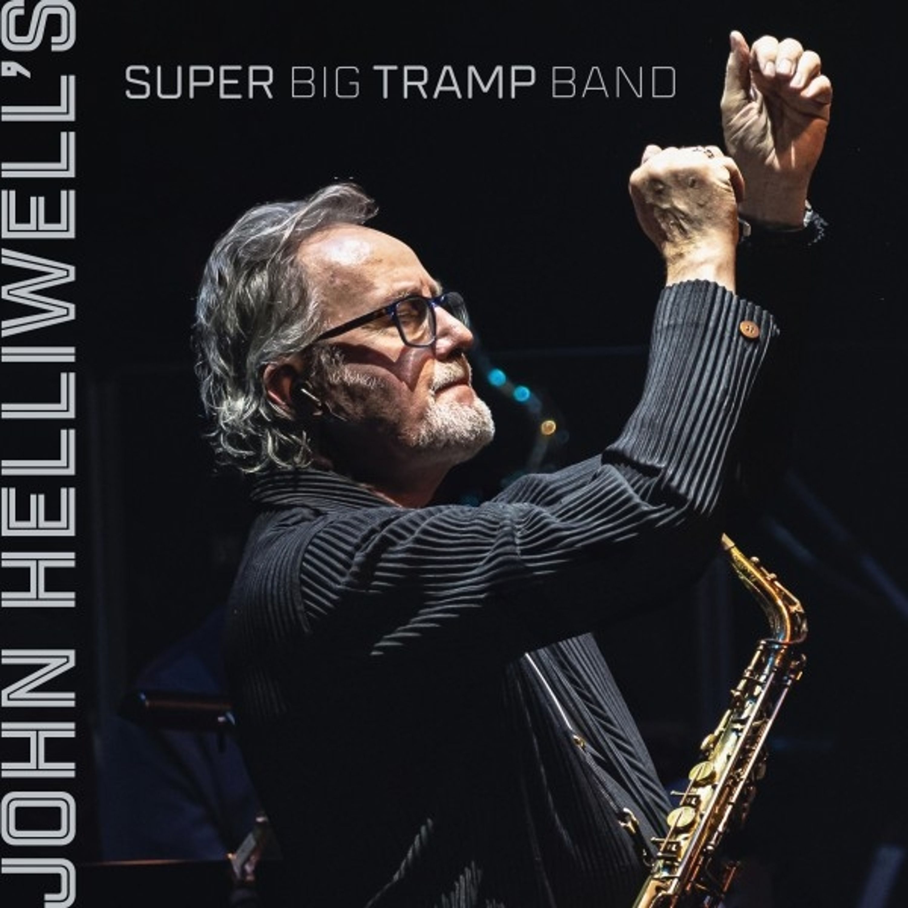 CD John Helliwell - JOHN HELLIWELL'S SUPER BIG TRAMP BAND