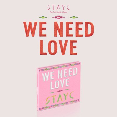 CD STAYC - We Need Love