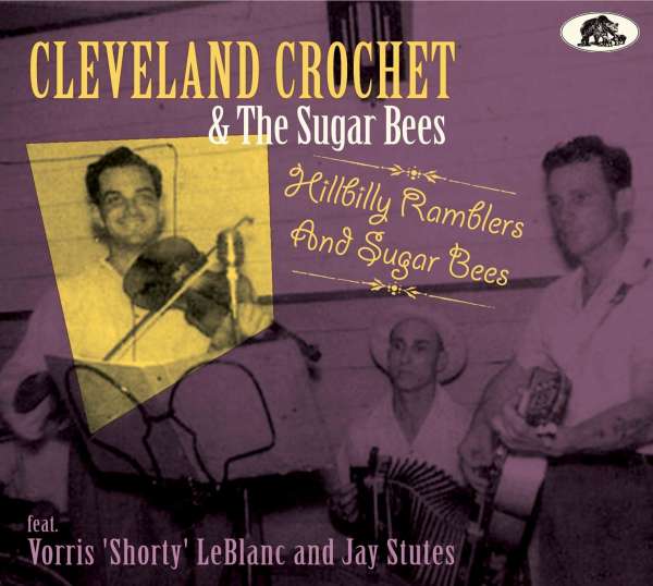 CD Cleveland Crochet & The Sugar Bees - HILLBILLY RAMBLERS AND SUGAR BEES