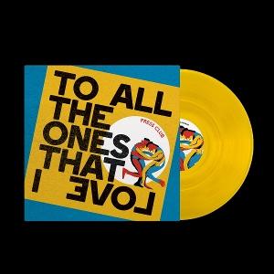 Vinyl Press Club - TO ALL THE ONES THAT I LOVE