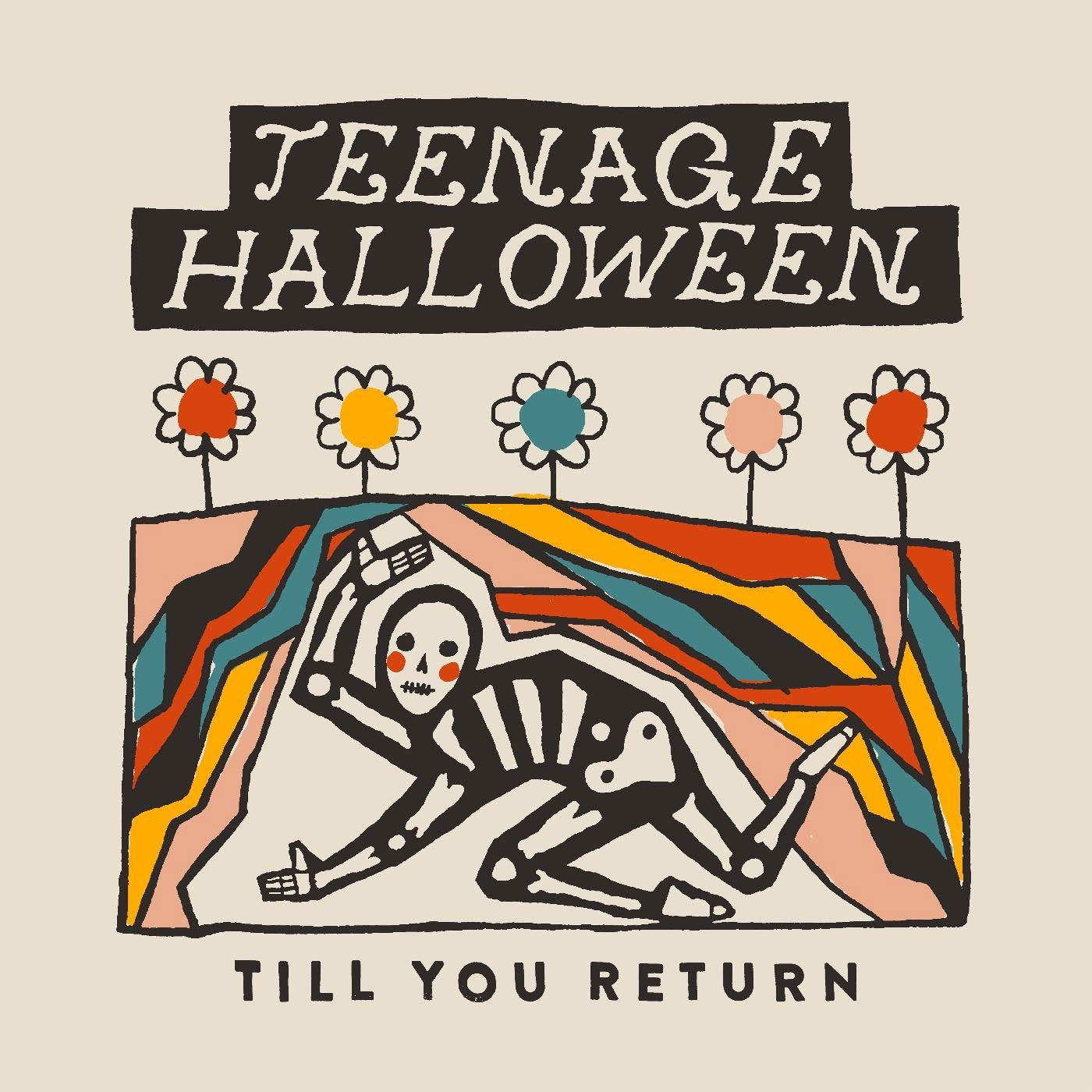 CD Teenage Halloween - TILL YOU RETURN