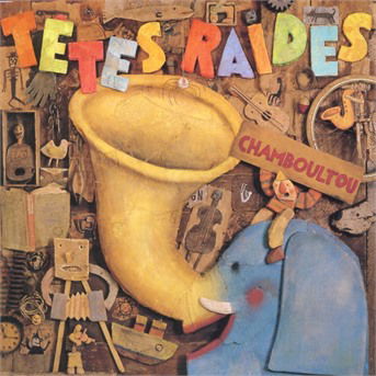 CD Têtes Raides - CHAMBOULTOU
