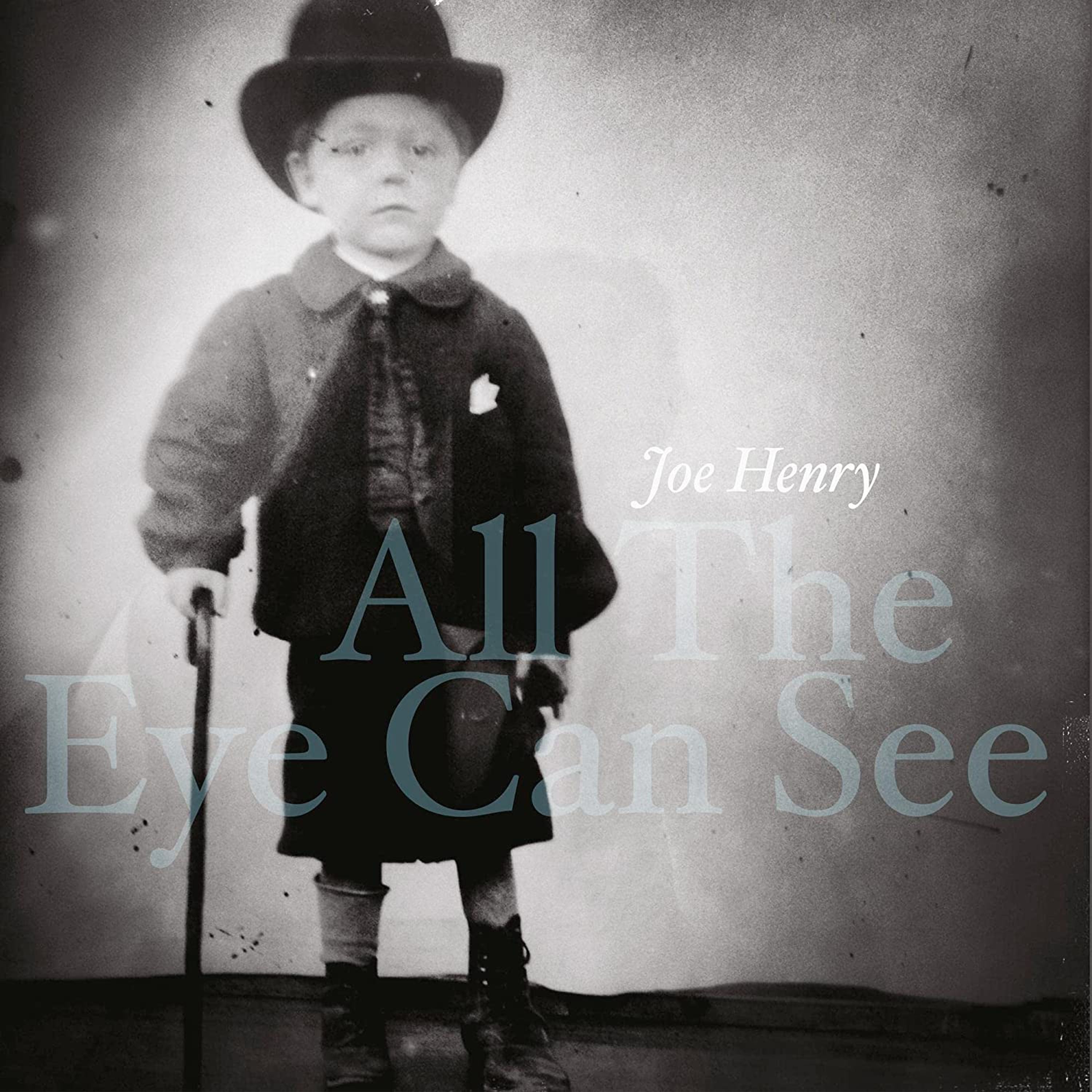 Vinyl Joe Henry - ALL THE EYE CAN SEE