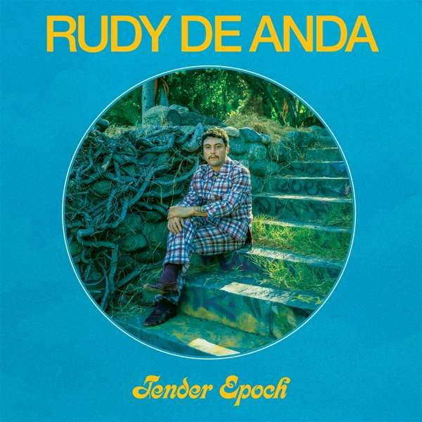 CD Rudy De Anda - TENDER EPOCH