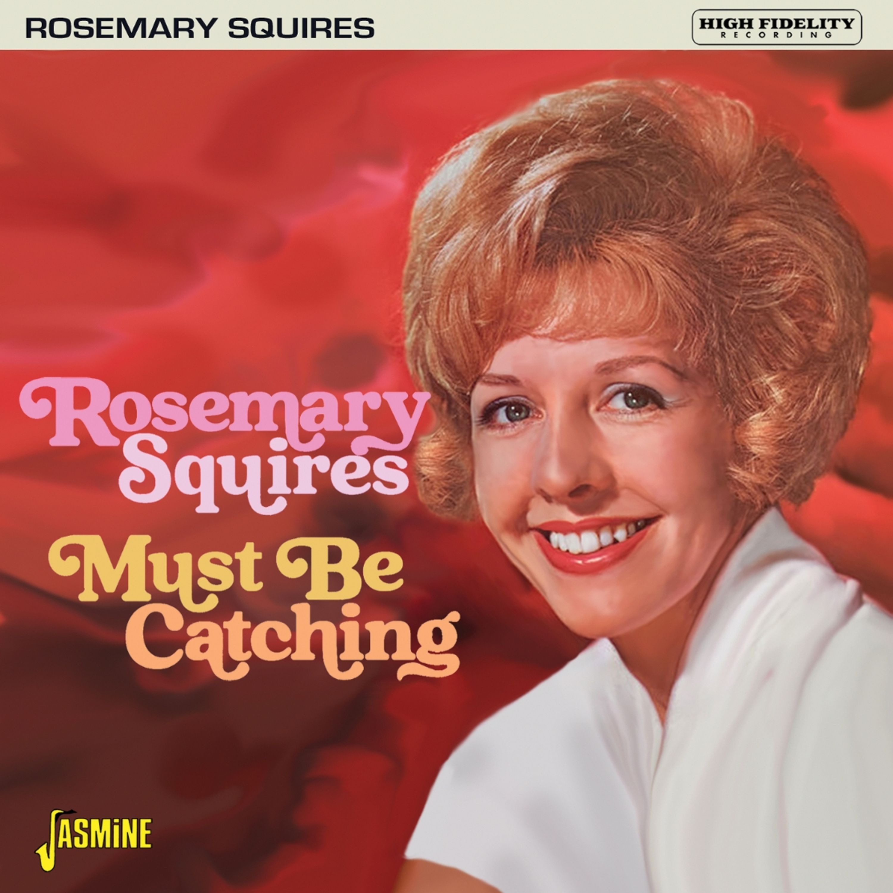 CD Rosemary Squires - MUST BE CATCHING