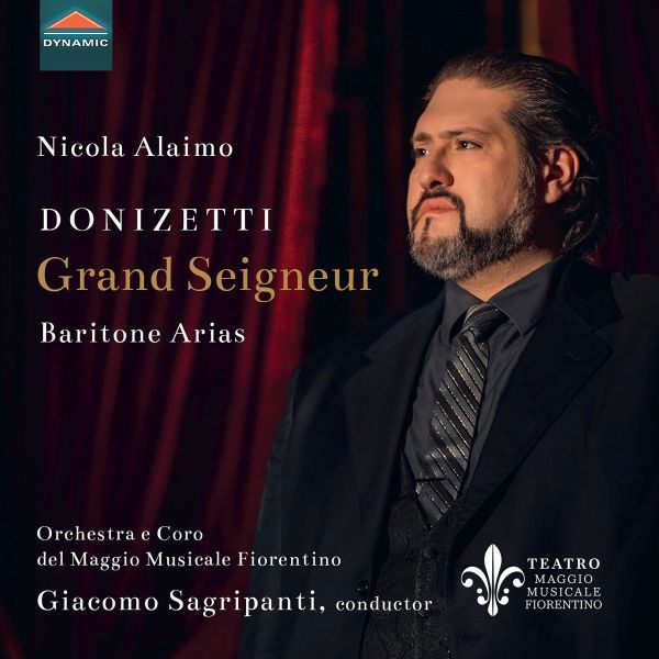 CD Orchestra e Coro del Maggio Musicale Fiorentino - DONIZETTI: GRAND SEIGNEUR - BARITONE ARIAS