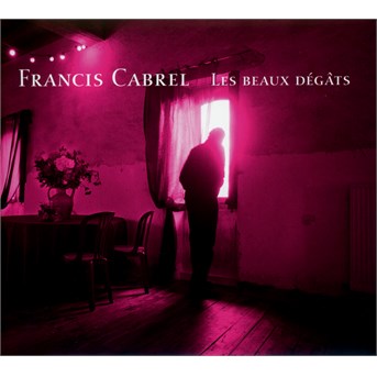 CD Francis Cabrel - Les Beaux Dégats