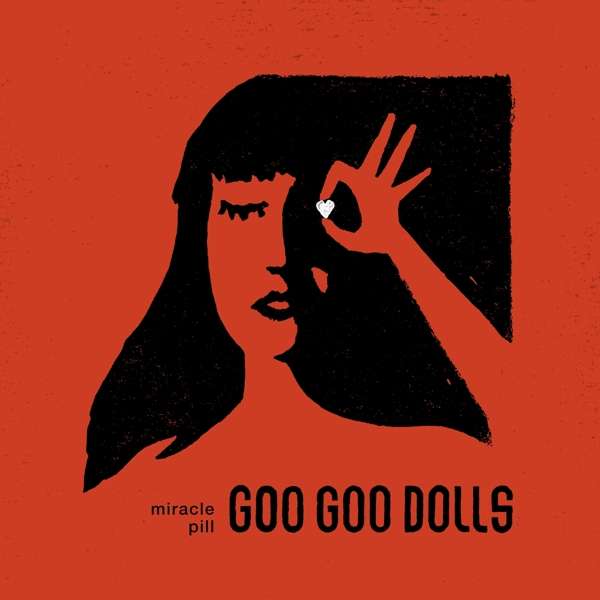 CD - GOO GOO DOLLS, THE - MIRACLE PILL