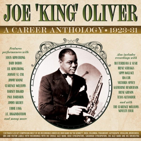 CD Joe "King" Oliver - A CAREER ANTHOLOGY 1923-31