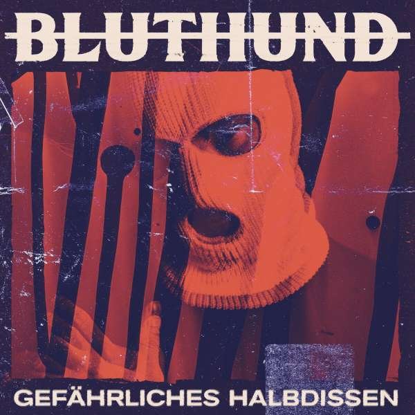 CD Bluthund - GEFAHRLICHES HALBDISSEN