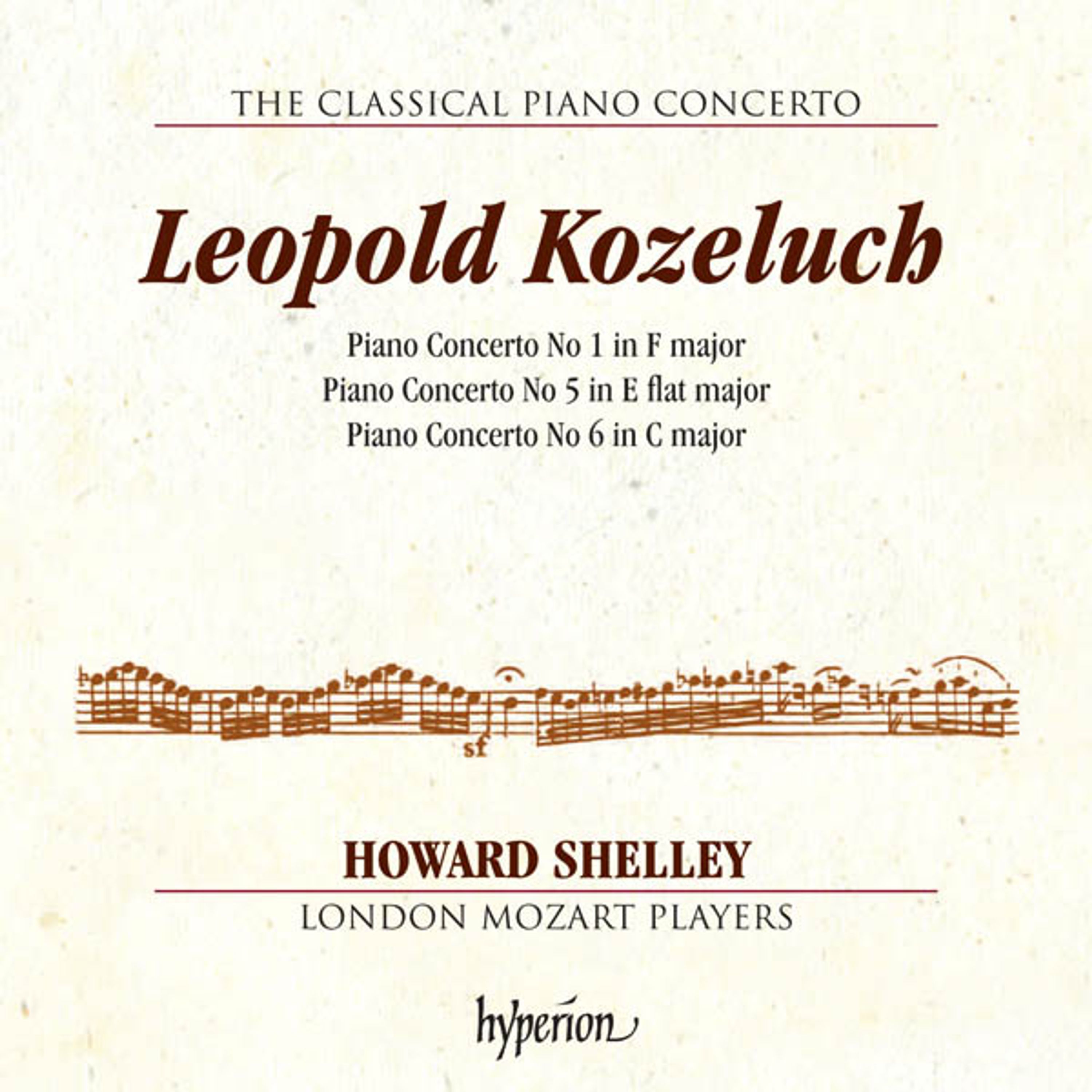 CD Howard Shelley - KOZELUCH: PIANO CONCERTOS NOS. 1, 5 & 6 (HYPERION