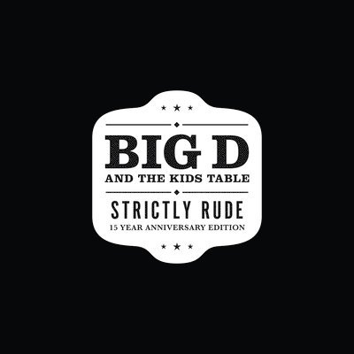Vinyl Big D and the Kids Table - STRICTLY RUDE