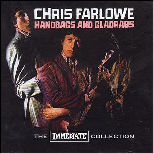 CD Chris Farlowe - HANDBAGS & GLADRAGS - THE