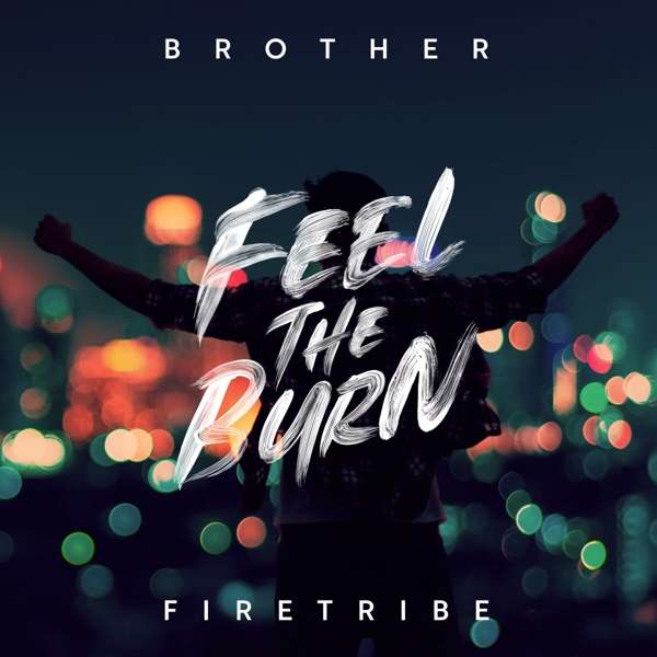 CD Brother Firetribe - FEEL THE BURN