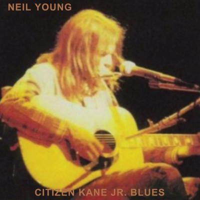 Vinyl - YOUNG, NEIL - CITIZEN KANE JR. BLUES (LIVE AT THE BOTTOM LINE)