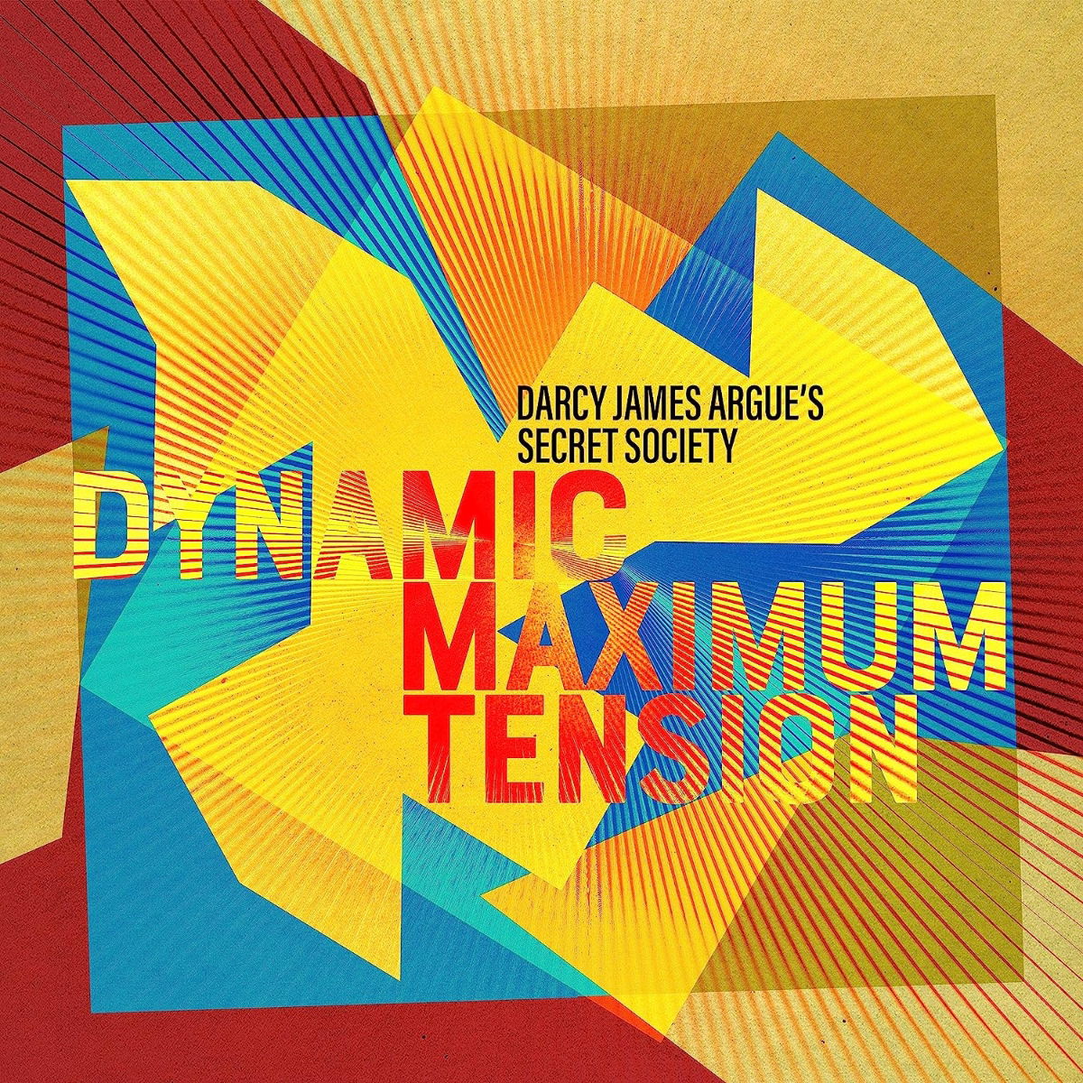 CD Darcy James Argue's Secret Society - DYNAMIC MAXIMUM TENSION