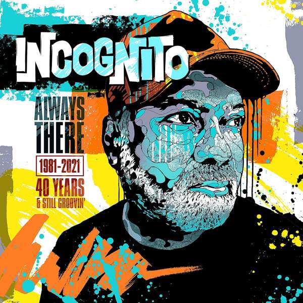 CD - INCOGNITO - ALWAYS THERE: 1981-2021