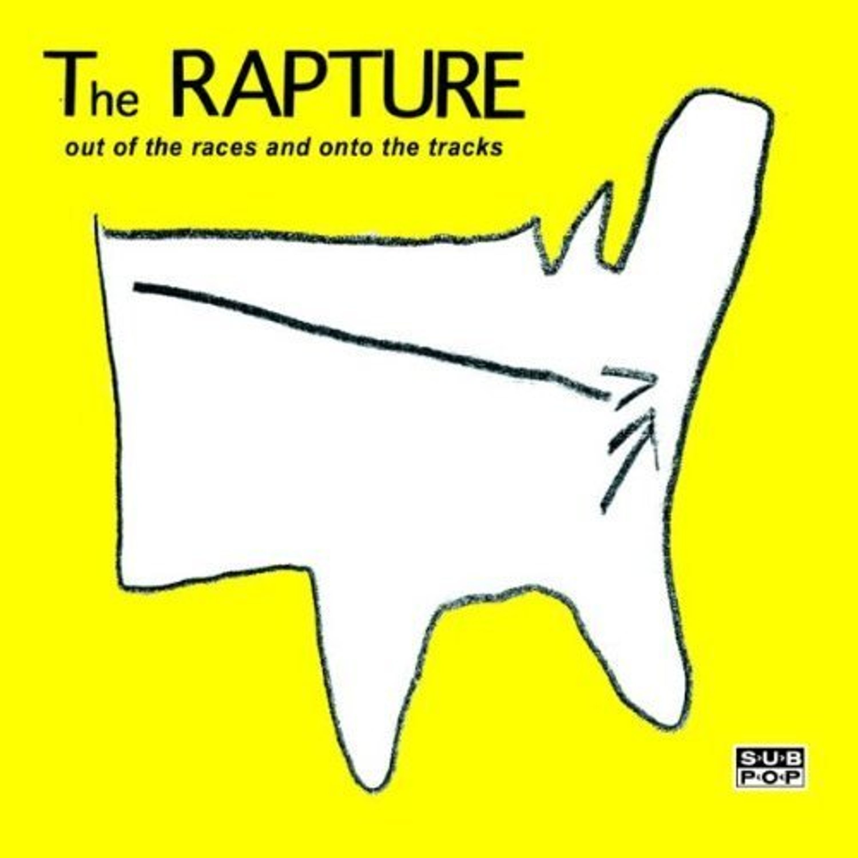 CD The Rapture - OUT OF THE RACES AND ONTO THE TRACKS