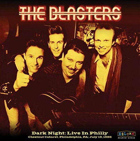 CD The Blasters - DARK NIGHT: LIVE IN PHILLY