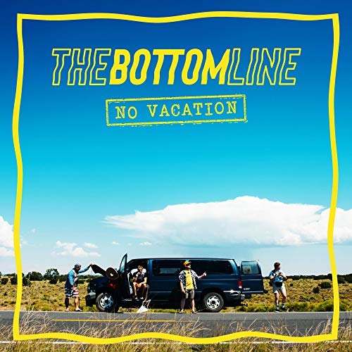 CD The Bottom Line - NO VACATION
