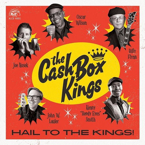 Vinyl The Cash Box Kings - HAIL TO THE KINGS!