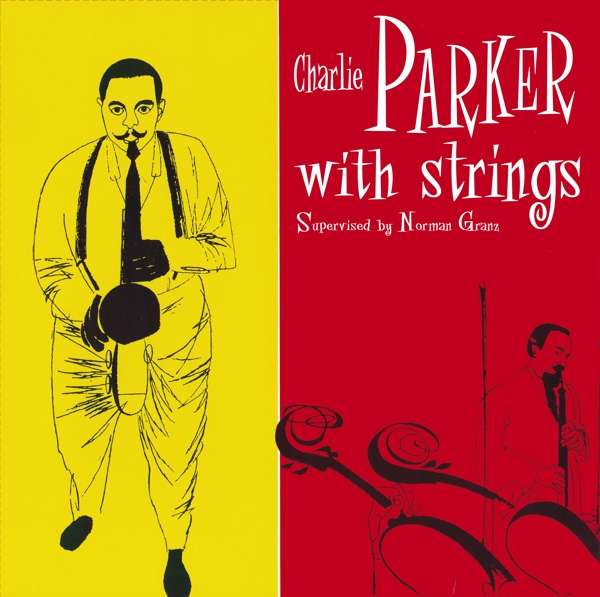 Vinyl Charlie Parker - CHARLIE PARKER WITH STRINGS