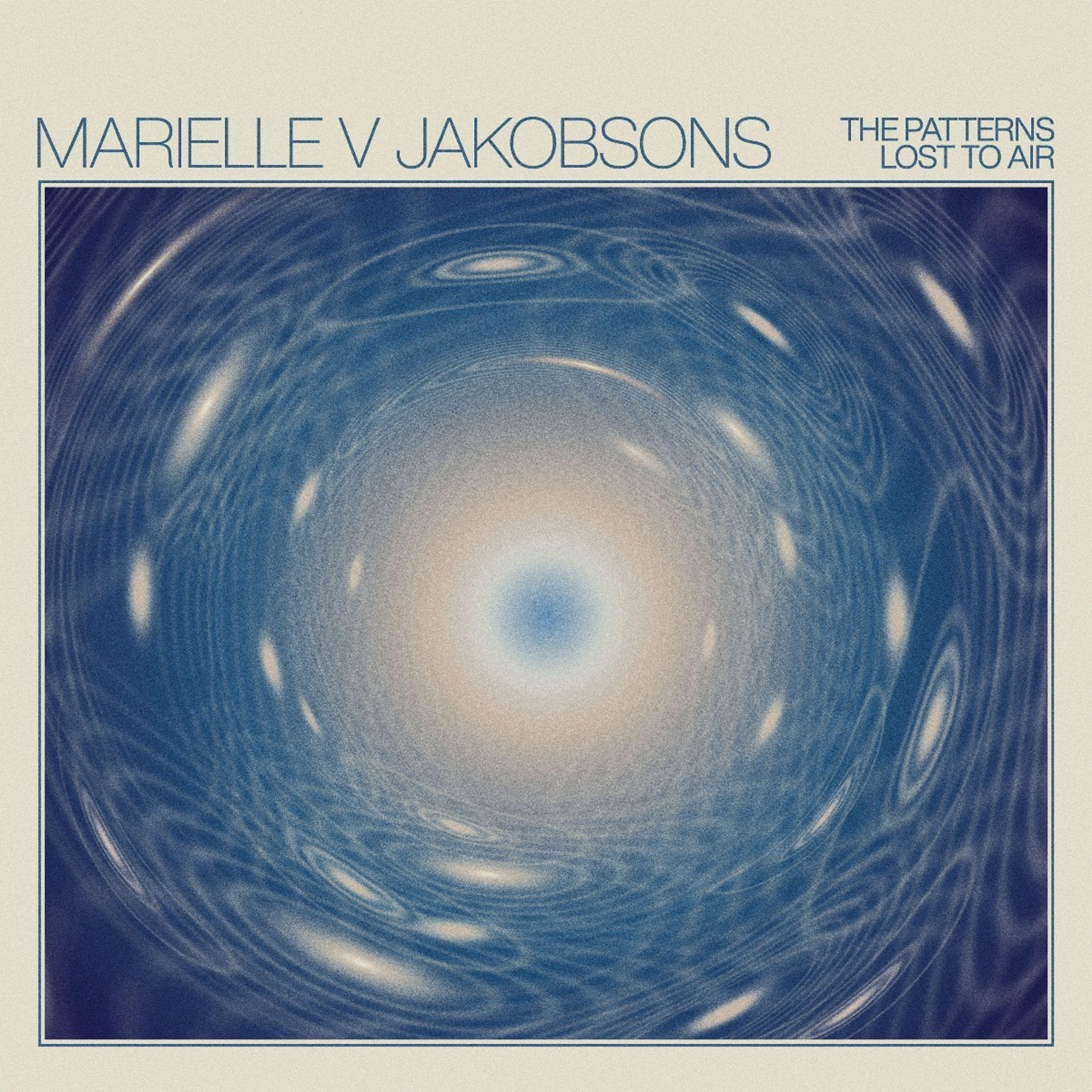 Vinyl Marielle V Jakobsons - THE PATTERNS LOST TO AIR