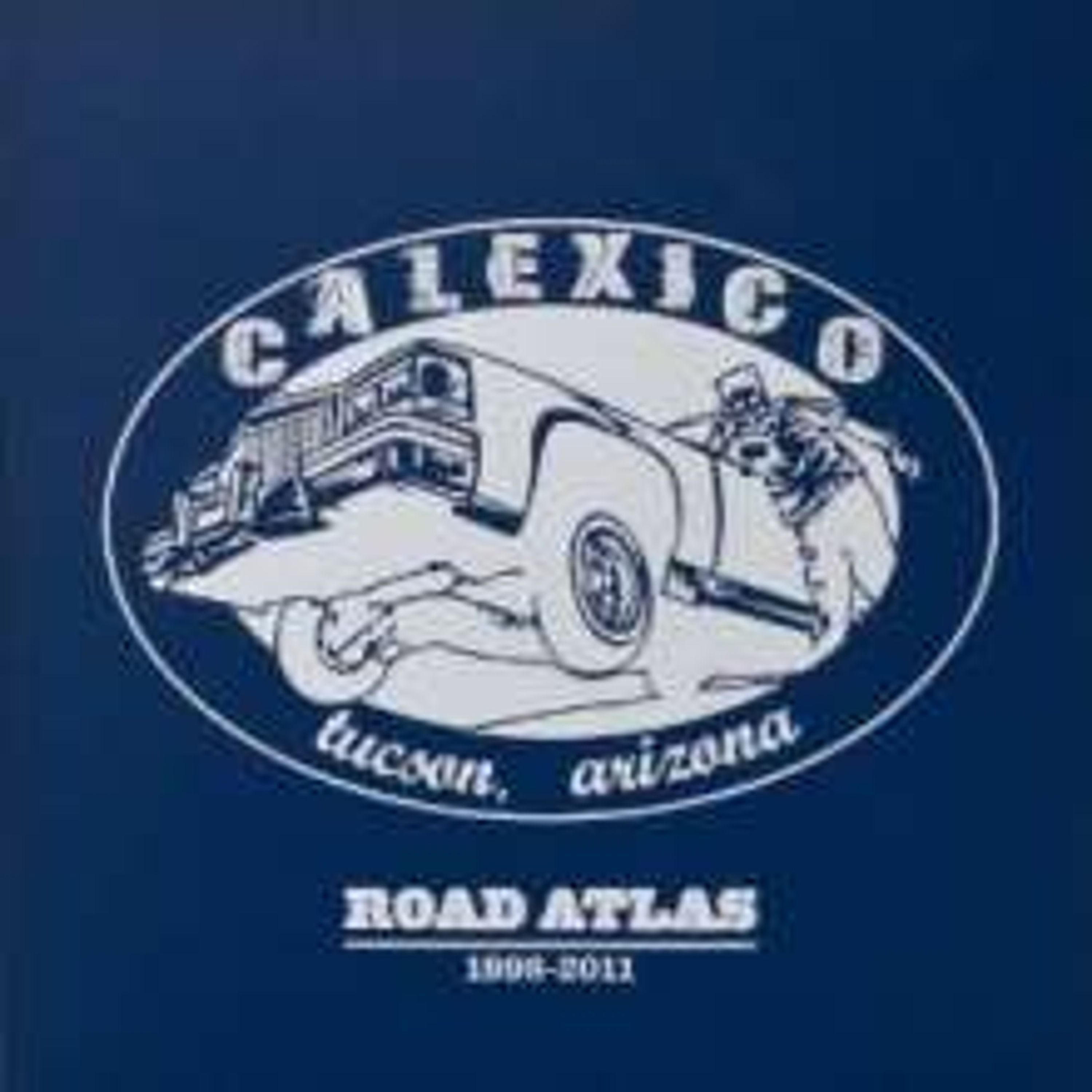 CD Calexico - SELECTIONS FROM ROAD ATLAS 1998-2011